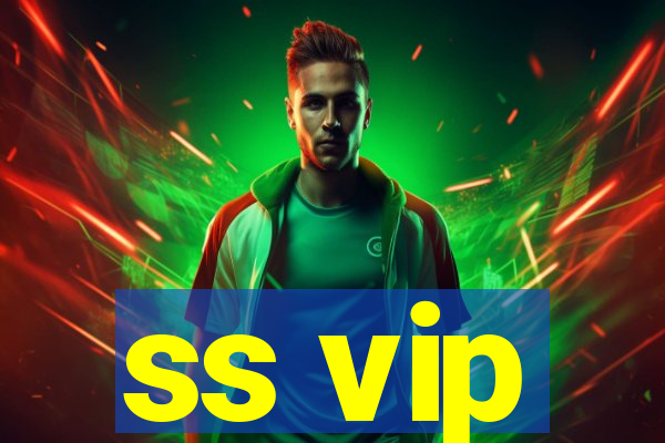 ss vip